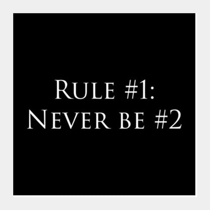 Rule No. 1 Square Art Prints