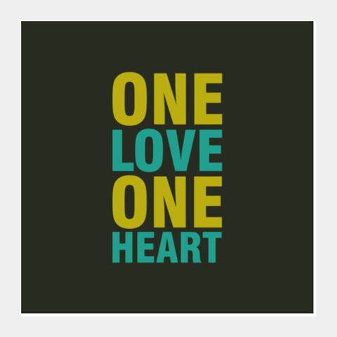 One Love One Heart Square Art Prints PosterGully Specials