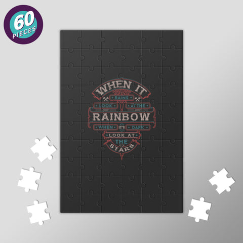 When It Rains Look At The Rainbow, When Its Dark Look At The Stars Jigsaw Puzzles