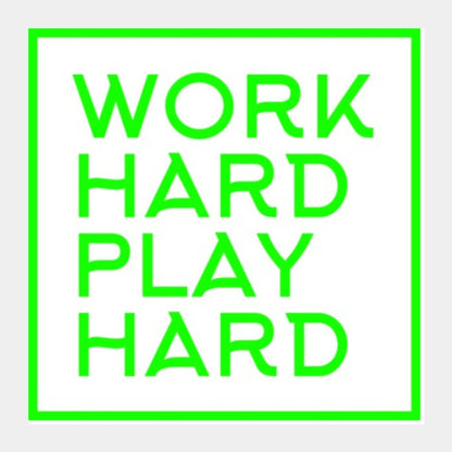 Square Art Prints, WORK HARD PLAY HARD Square Art Prints