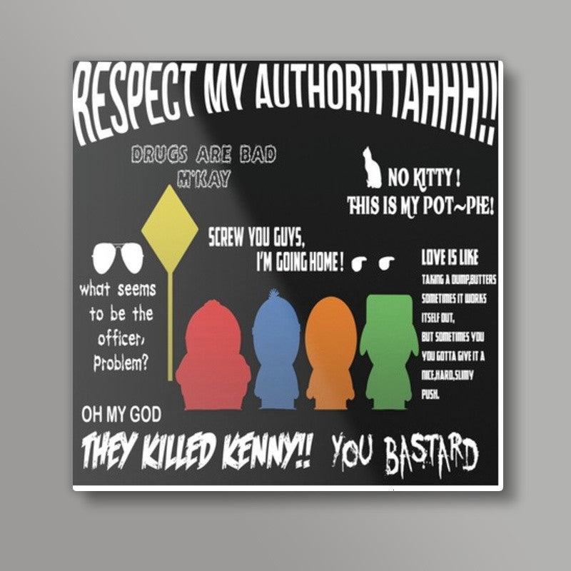 south park quotes Square Art Prints