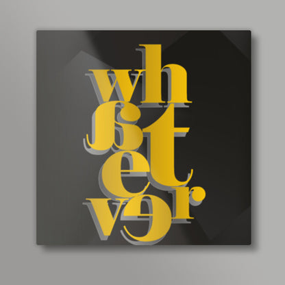 Whatever Square print | Dhwani Mankad