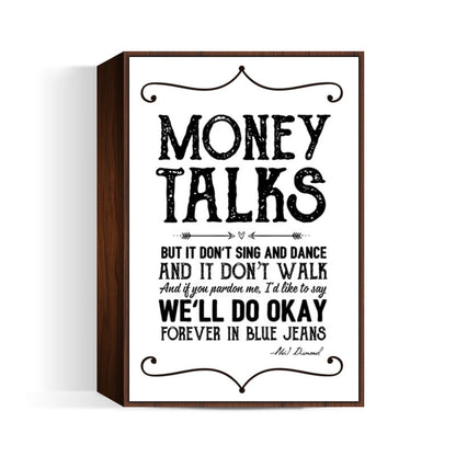 Money talks Wall Art