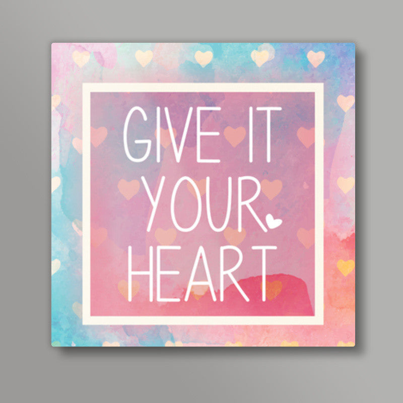 Your Heart Square Art Prints