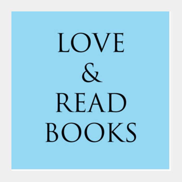 Love And Read Books Inspirational Quote Library Poster Square Art Prints