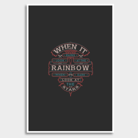 When It Rains Look At The Rainbow, When Its Dark Look At The Stars Giant Poster