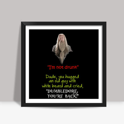 Funny Albus Drunk Square Art Prints