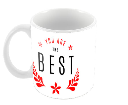 You Are The Best Mother Coffee Mugs