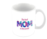 The Best Mom In The World Coffee Mugs