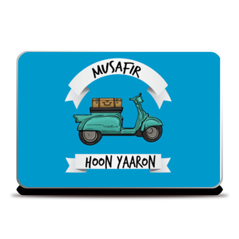 Musafir Hoon Yaroon - Wanderer Laptop Skins
