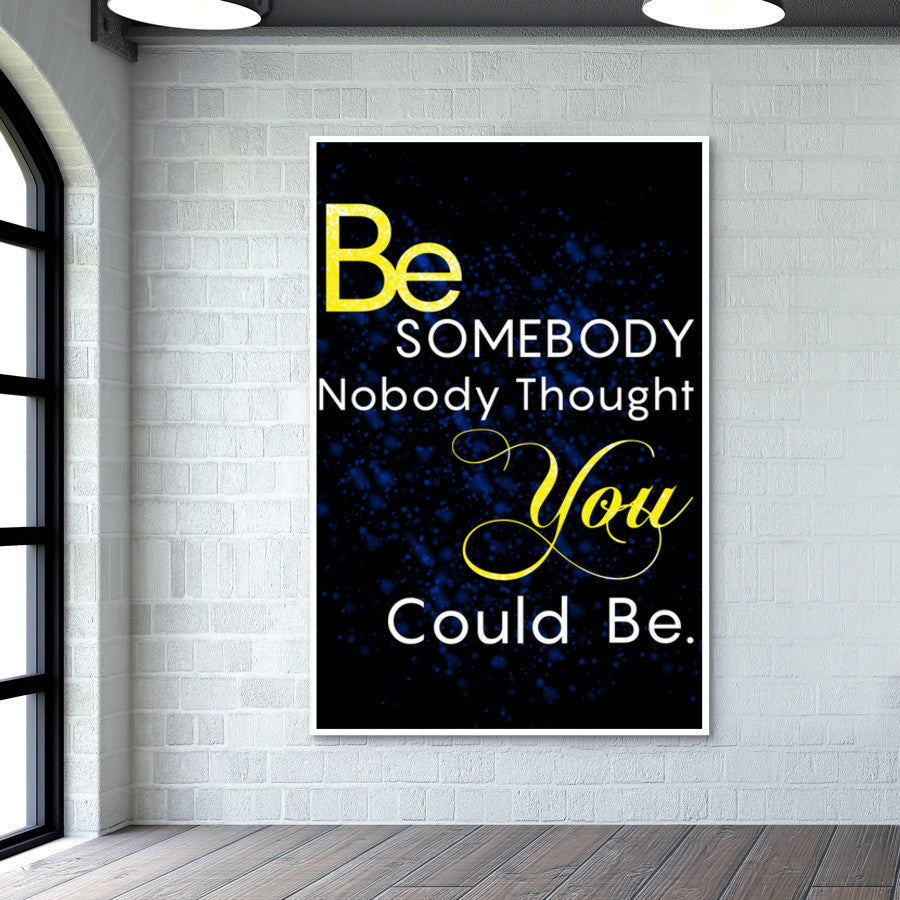 Be You | Motivational Wall Art