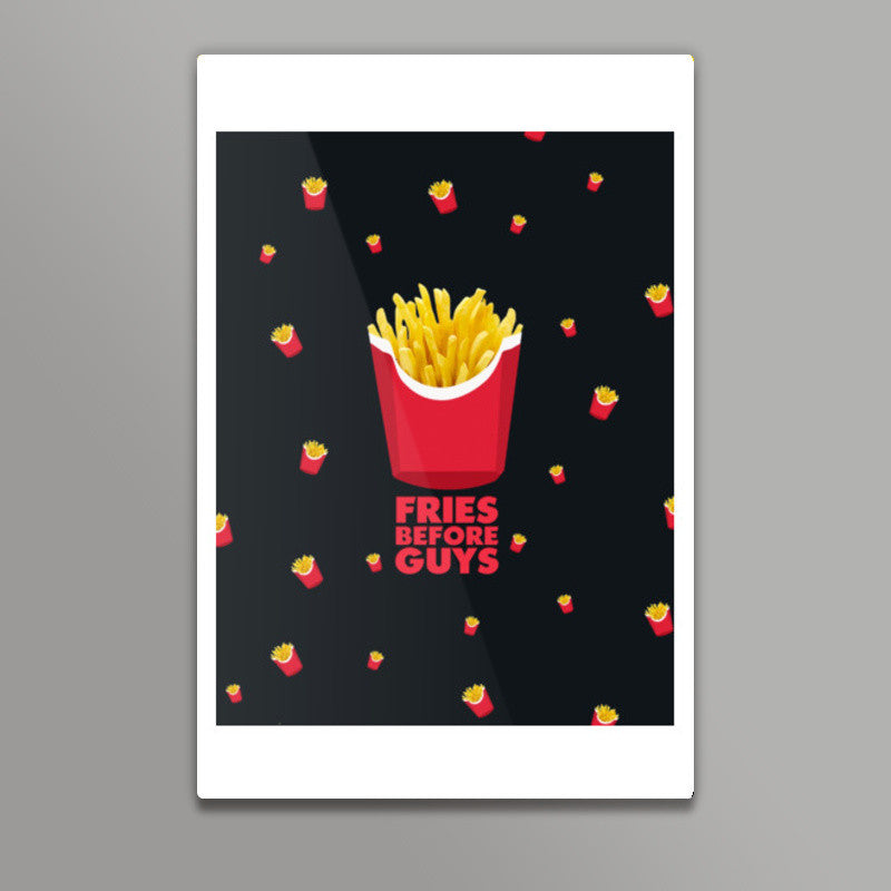 Fries Before Guys Wall Art