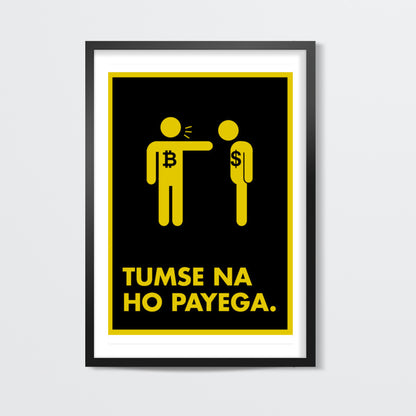 Tumse na ho payega dollar Wall Art