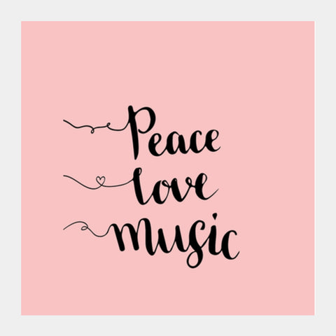 Peace Love Music Square Art Prints