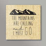 Wanderlust Travel Mountains are calling Square Art Prints