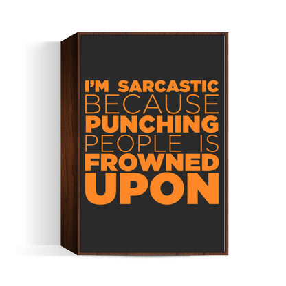 Sarcasm #orange Wall Art