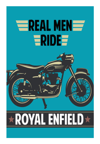 REAL MEN RIDE ROYAL ENFIELD Wall Art