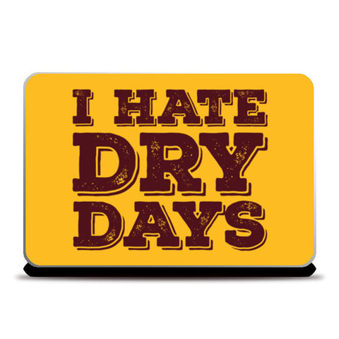 Dry Days Laptop Skins