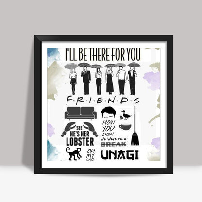 Friends series square prints