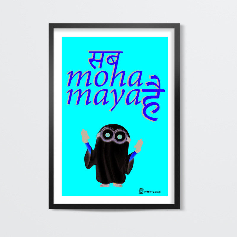 Sab Hoha Maya Hai Wall Art