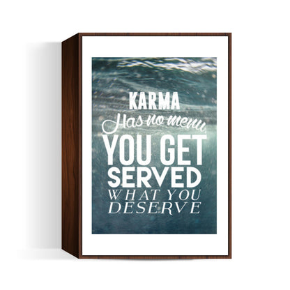 Karma has no menu. Wall Art