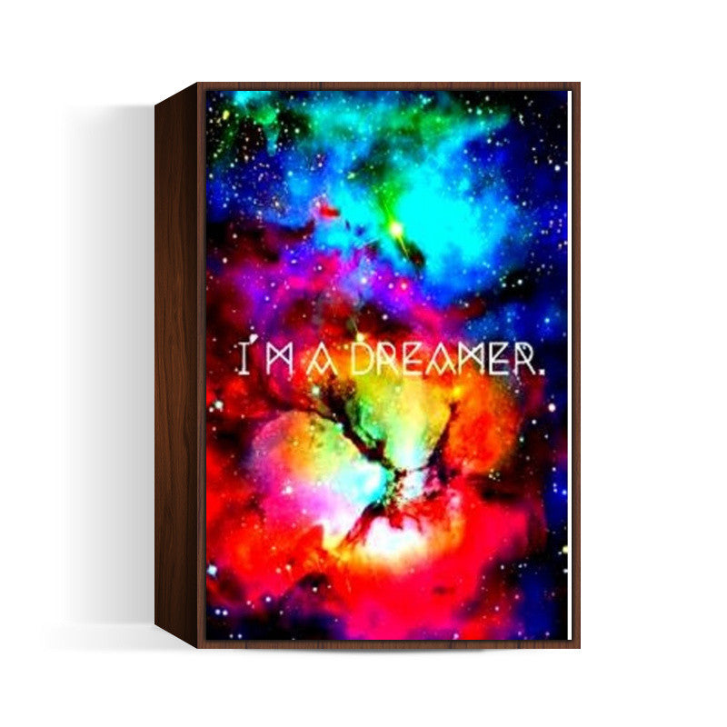 Im a dreamer Wall Art