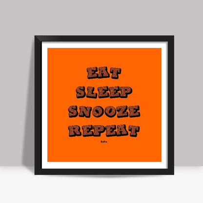 Eat Sleep Snooze Repeat