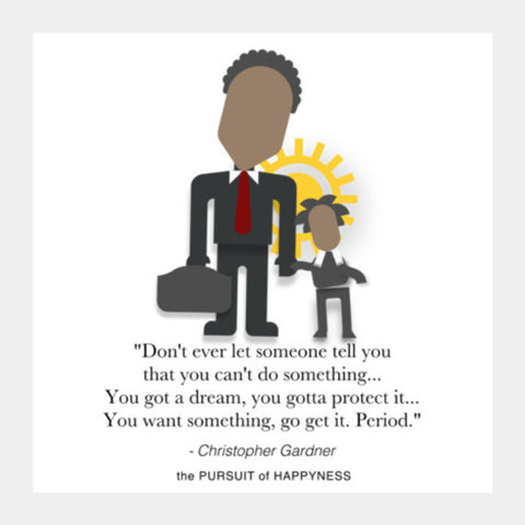 The Pursuit of Happyness | Will Smith | Inspirational Quotes Square Art Prints