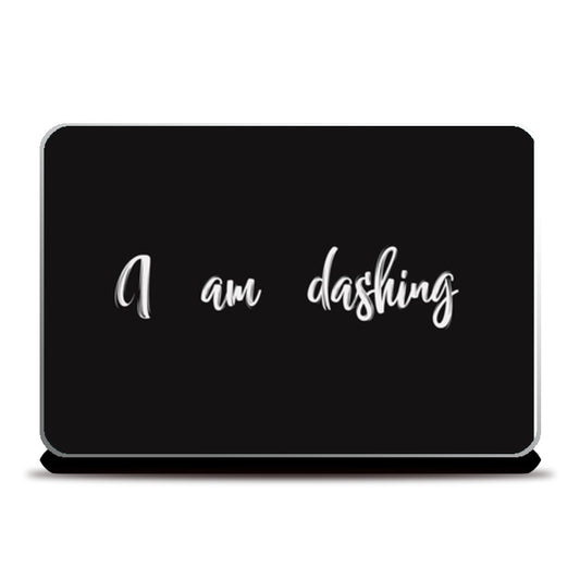 I Am Dashing  Laptop Skins