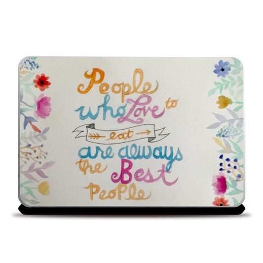 Food Quote Laptop Skins
