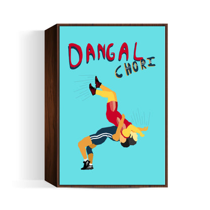 Dangal Chori Wall Art