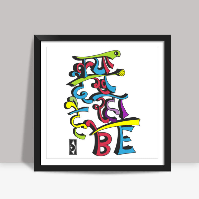 Kya Dekh Raha Hai Be Square Art Prints