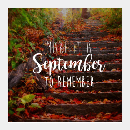 September to remember! Square Art Prints