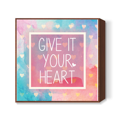 Your Heart Square Art Prints