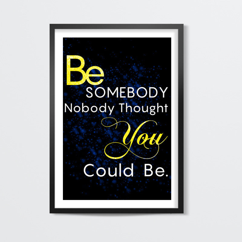 Be You | Motivational Wall Art