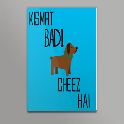 Kismat Bai Kutti Cheez Hai | ShahRukh Khan Wall Art