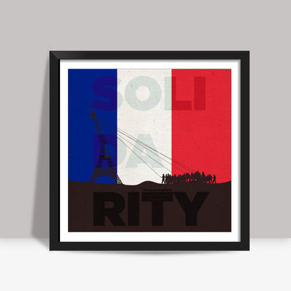 Solidarity Against Terrorism Square Art Prints