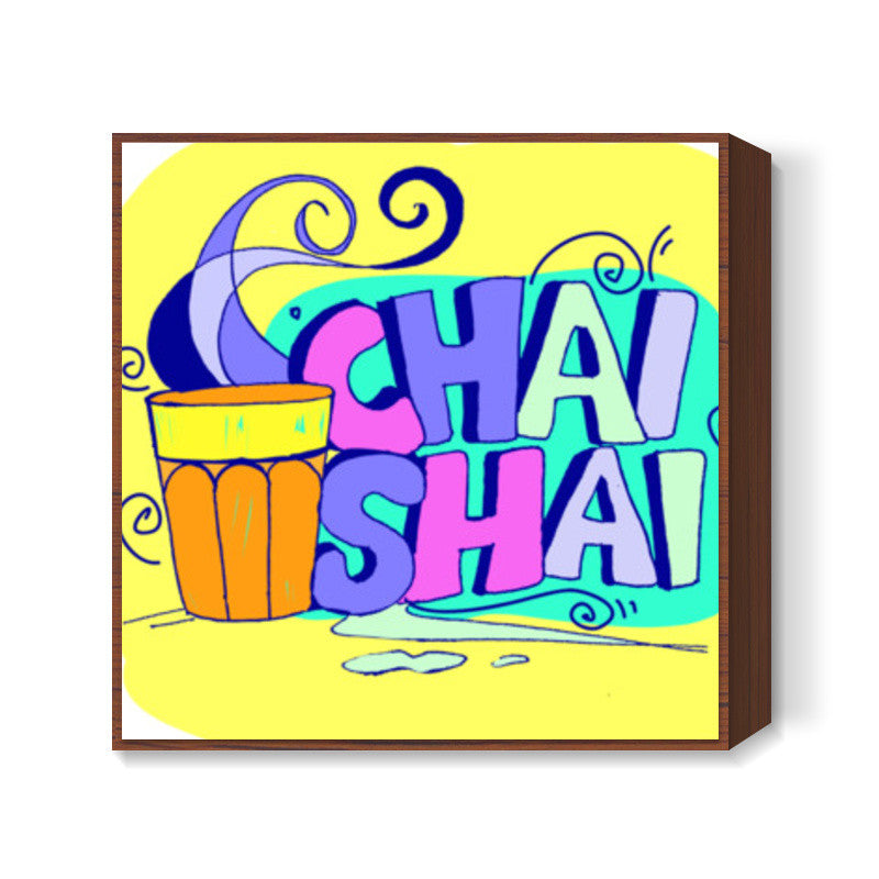 Chai-shai Square Art Prints