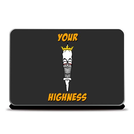 Your Highness Joint Weed Laptop Skins