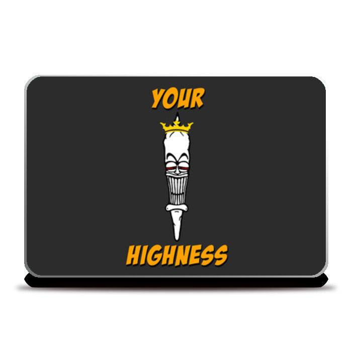 Your Highness Joint Weed Laptop Skins