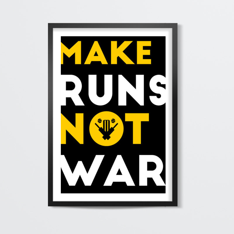 MAKE RUNS NOT WAR - CRICKET Wall Art