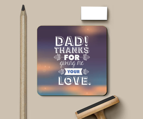 Thanks For Your Love Fathers Day  Coasters