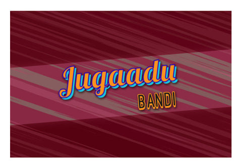 Jugaadu Bandi (Texture Back) Art PosterGully Specials