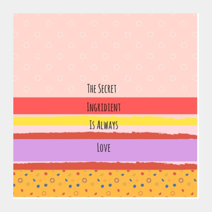 The secret ingredient Square Art Prints