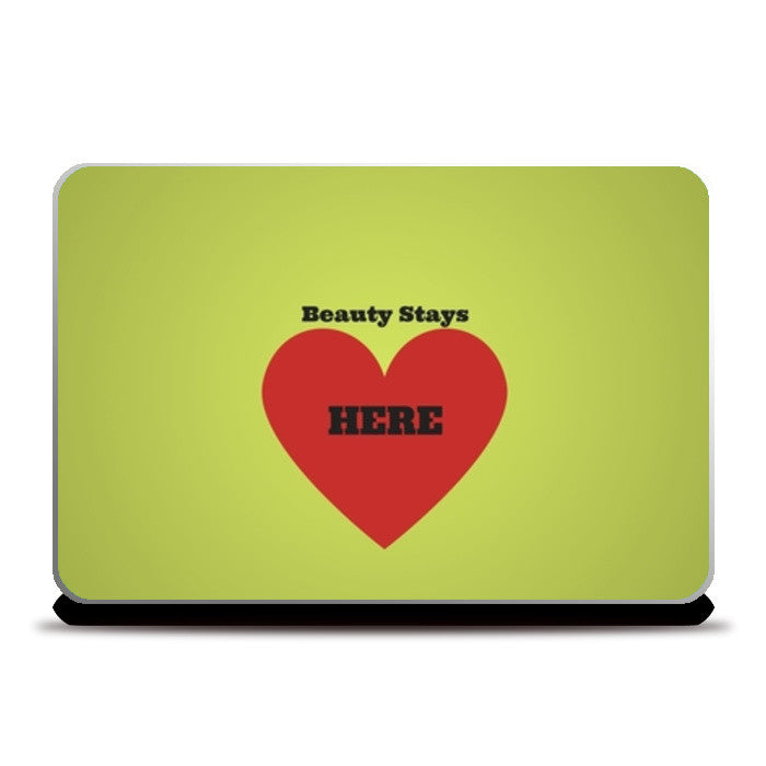 Beauty is in the Heart Laptop Skins