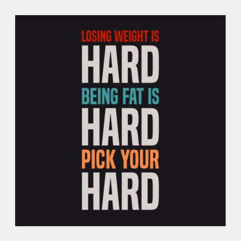 PosterGully Specials, Losing weight is hard Square Art Prints