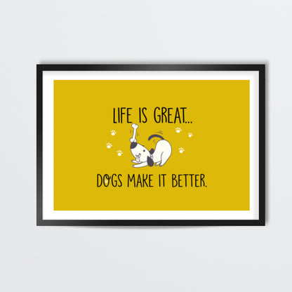 Life is Great Dogs Make it Better 2 Wall Art