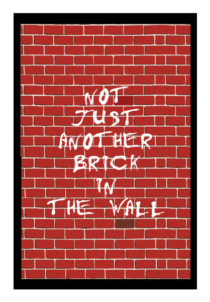 Wall Art, Pink Floyd- Not Just another brick in the wall Wall Art