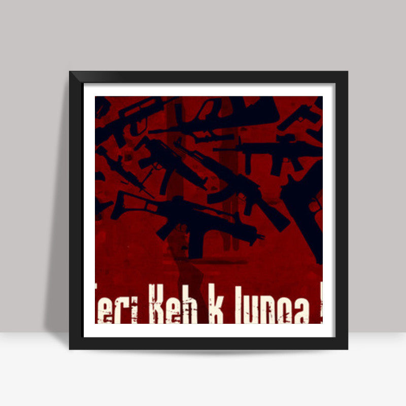 Gangs Of Wasseypur Square Art Prints