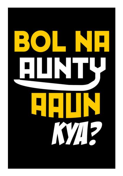 PosterGully Specials, Bol na aunty aau kya Wall Art
